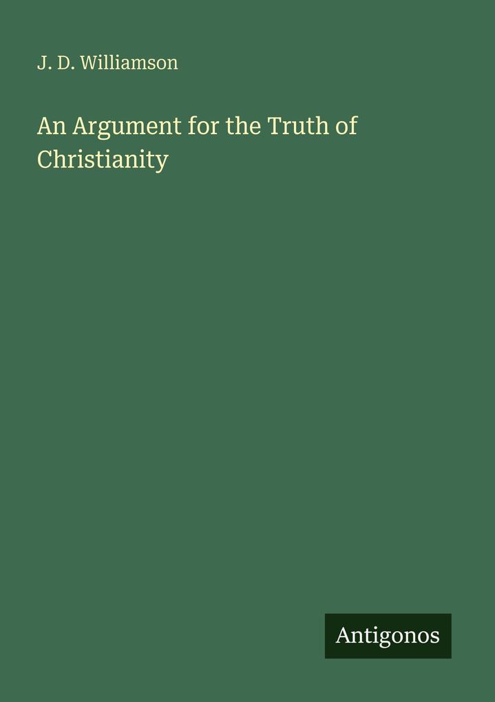 An Argument for the Truth of Christianity