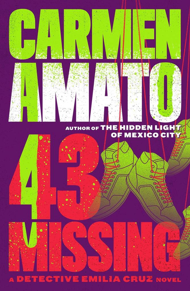 43 Missing (Detective Emilia Cruz #6)
