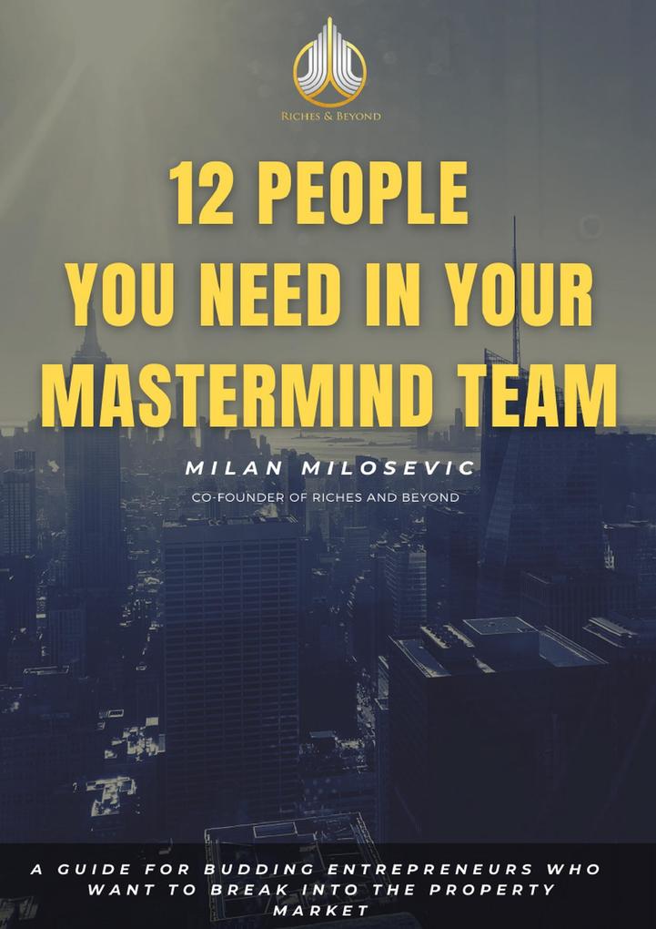 12 People You Need in Your Mastermind Team