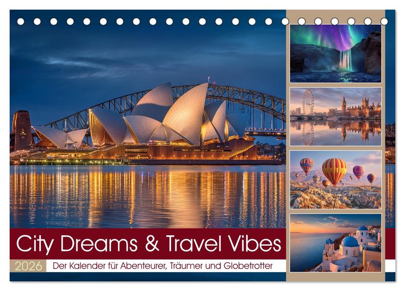 City Dreams & Travel Vibes (Tischkalender 2026 DIN A5 quer) CALVENDO Monatskalender