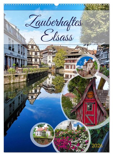 Zauberhaftes Elsass (Wandkalender 2026 DIN A2 hoch) CALVENDO Monatskalender
