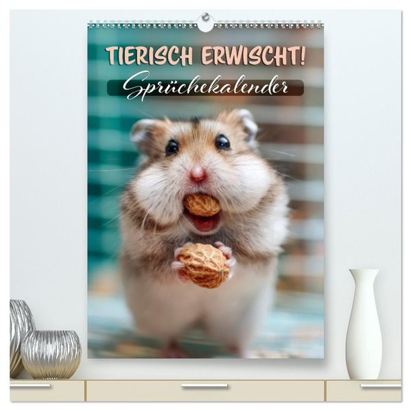 Tierisch erwischt (hochwertiger Premium Wandkalender 2026 DIN A2 hoch) Kunstdruck in Hochglanz