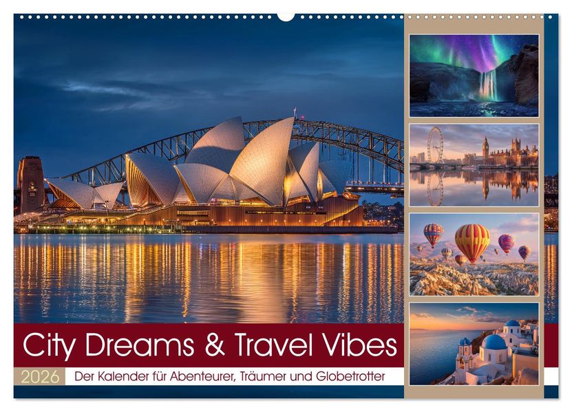 City Dreams & Travel Vibes (Wandkalender 2026 DIN A2 quer) CALVENDO Monatskalender