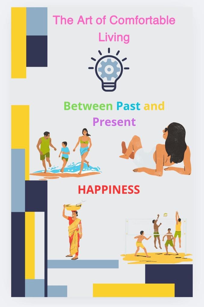 The art of comfortable living between past and present