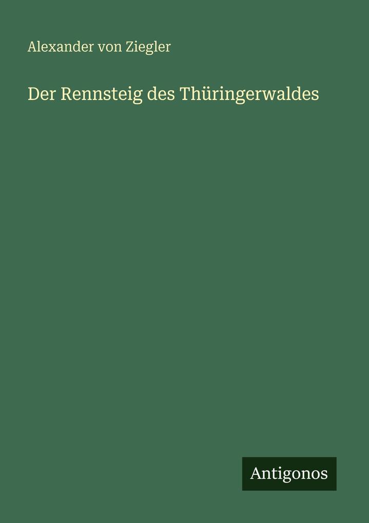 Der Rennsteig des Thüringerwaldes