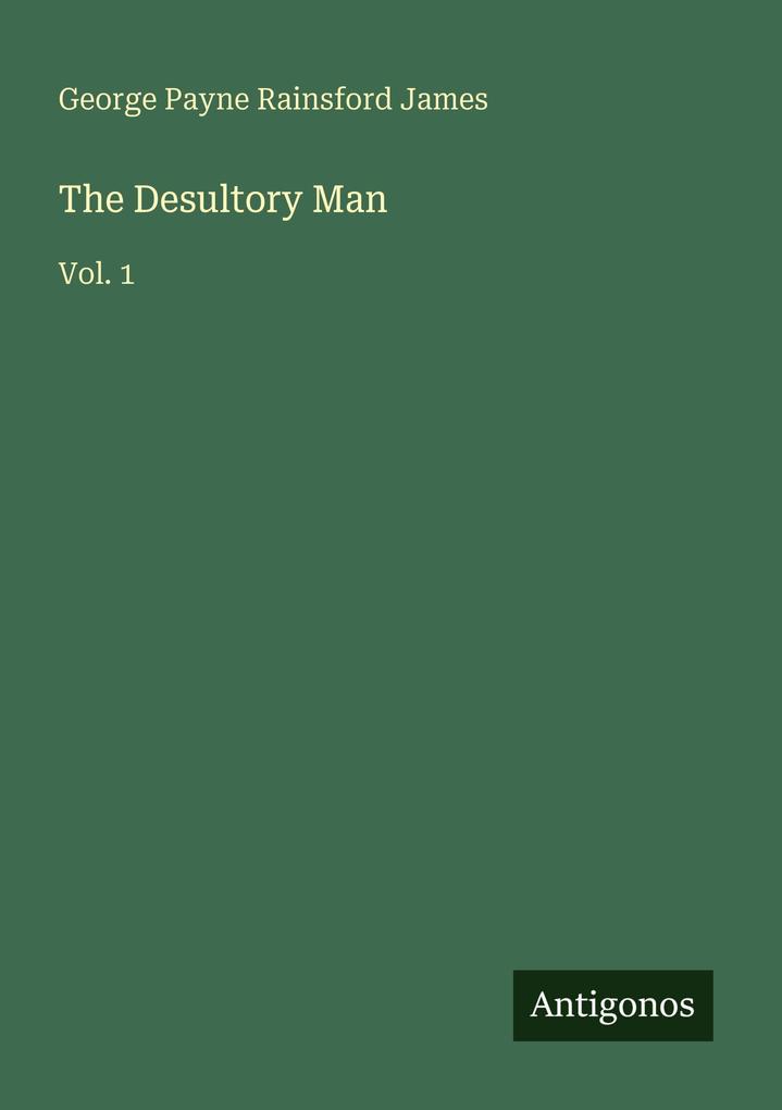The Desultory Man