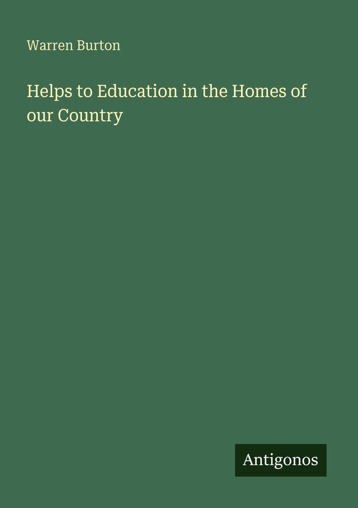 Helps to Education in the Homes of our Country