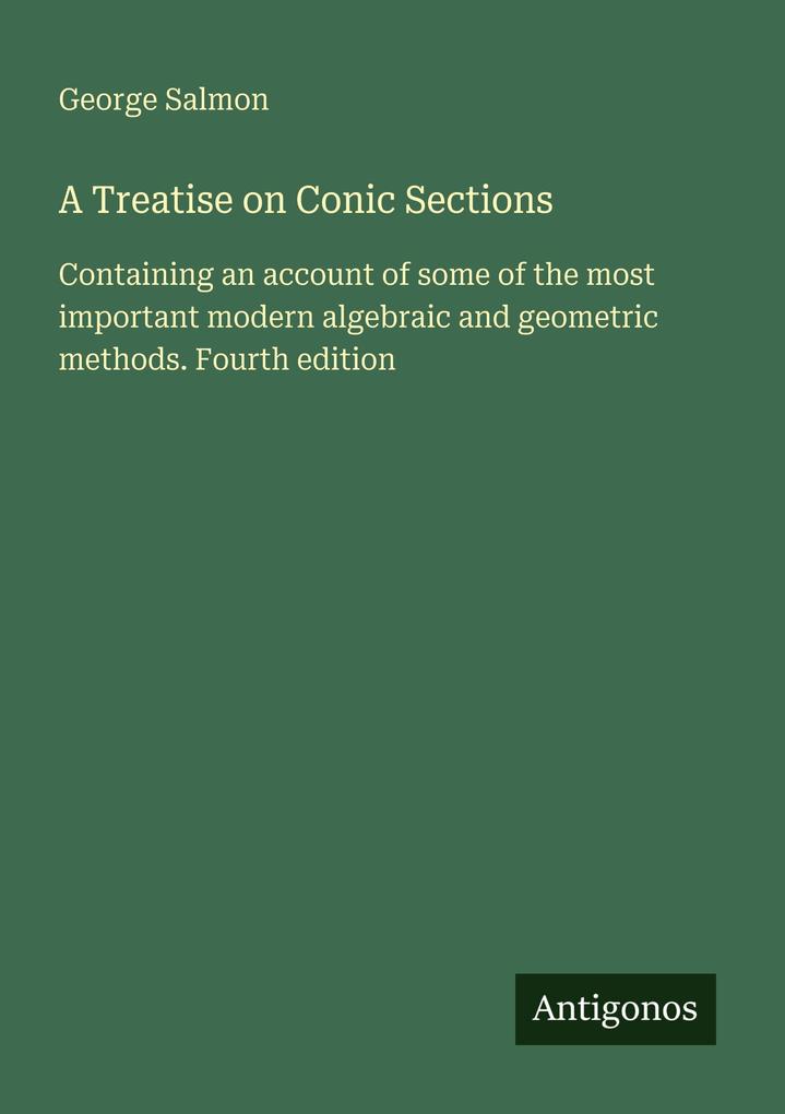 A Treatise on Conic Sections
