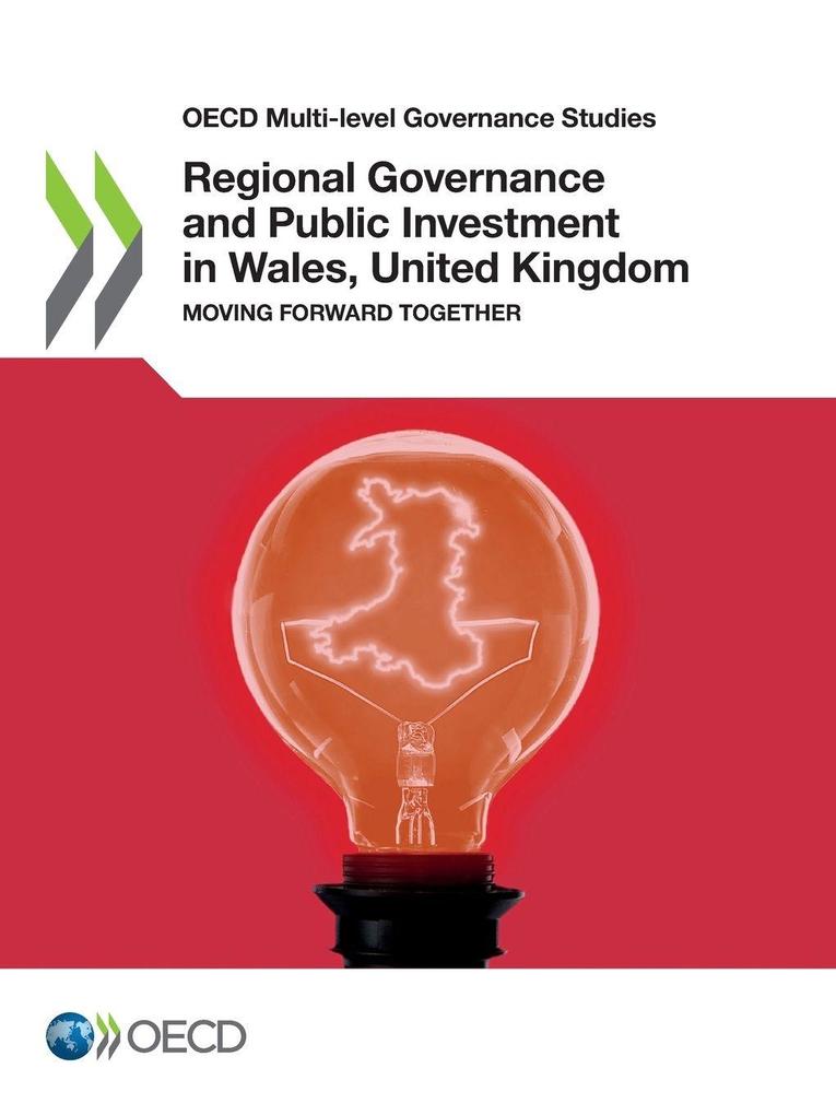 Regional Governance and Public Investment in Wales United Kingdom