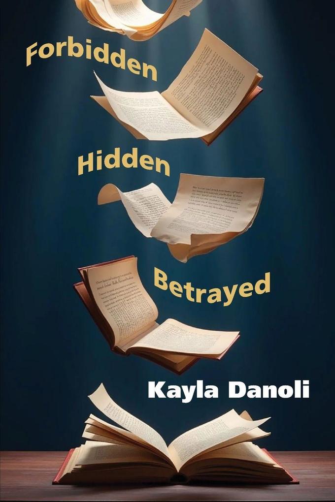 Forbidden Hidden Betrayed