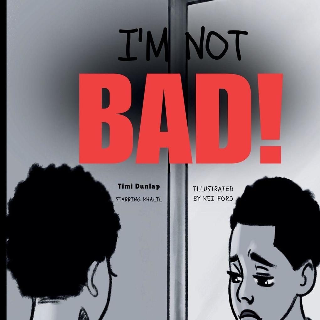 I'M NOT BAD
