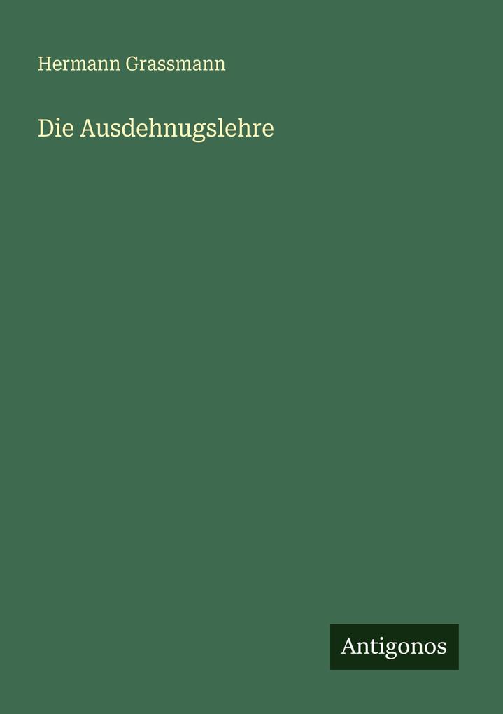 Die Ausdehnugslehre