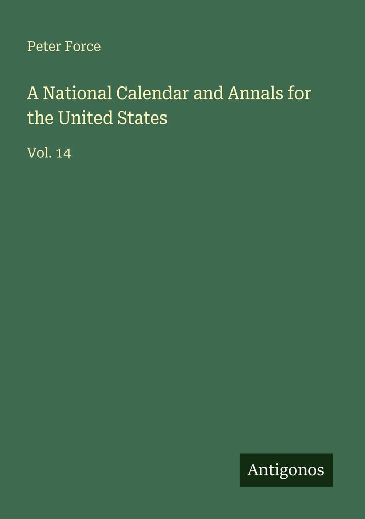 A National Calendar and Annals for the United States