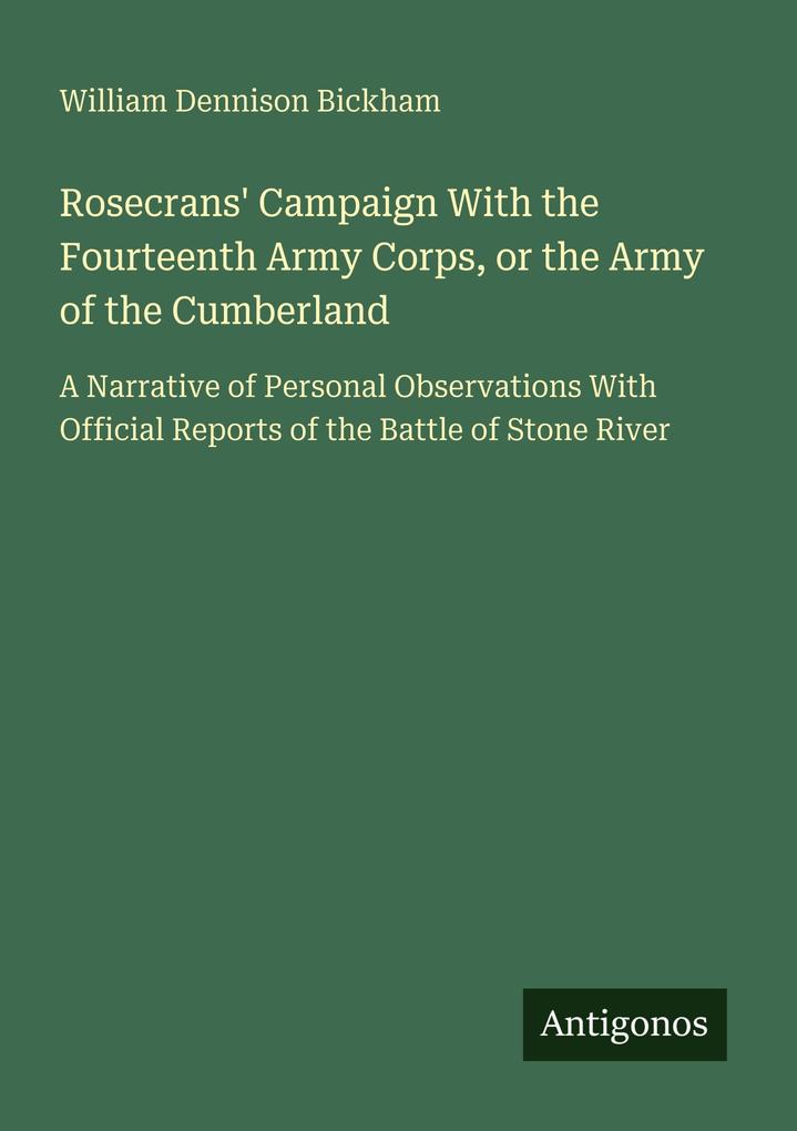 Rosecrans' Campaign With the Fourteenth Army Corps or the Army of the Cumberland