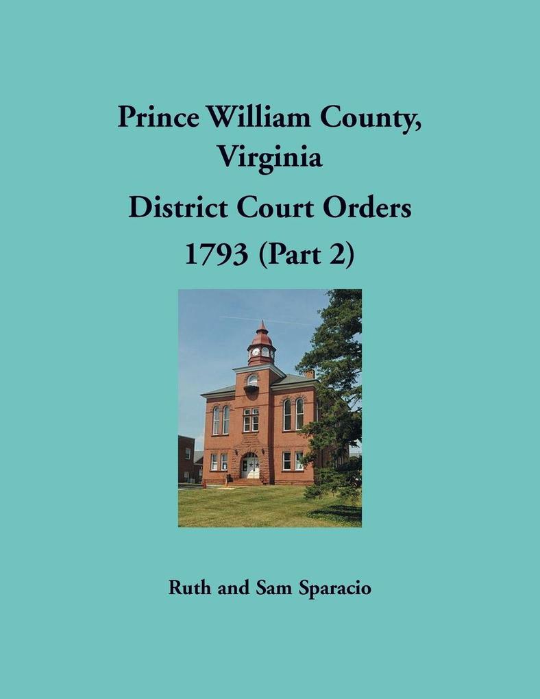 Prince William County Virginia District Court Orders 1793 (Part 2)