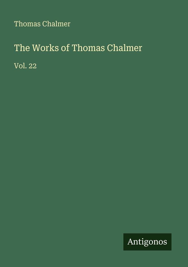 The Works of Thomas Chalmer