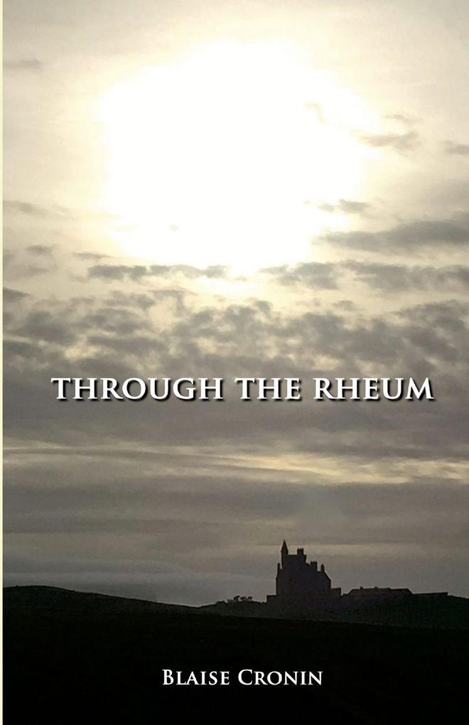 Through The Rheum