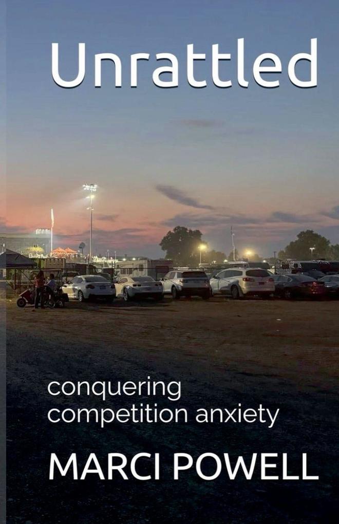 Unrattled conquering competition anxiety