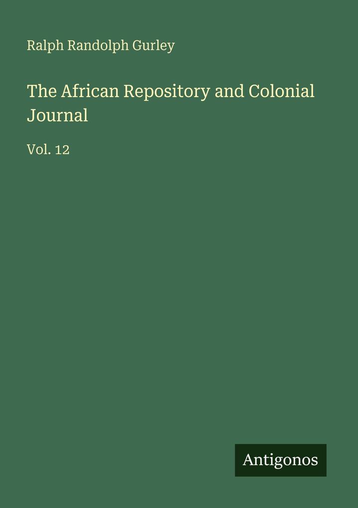 The African Repository and Colonial Journal