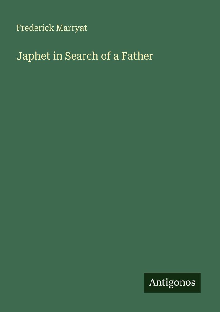 Japhet in Search of a Father