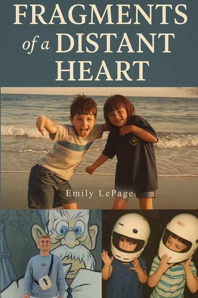 Fragments Of A Distant Heart
