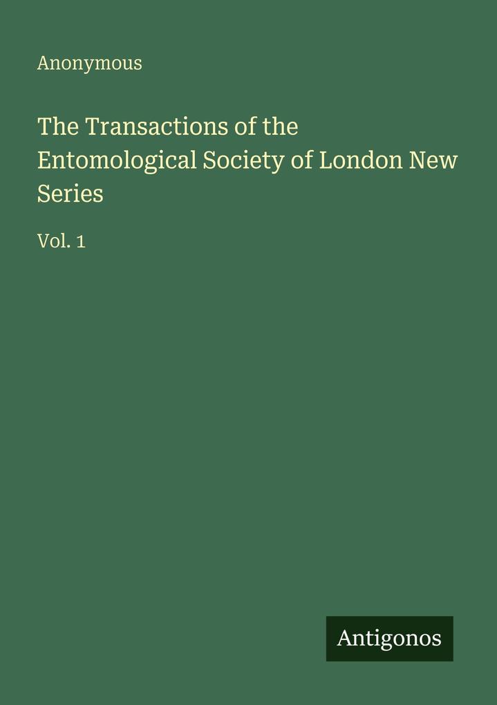 The Transactions of the Entomological Society of London New Series