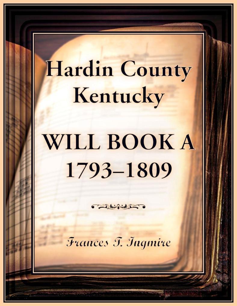 Hardin County Kentucky Will Book A 1793-1809