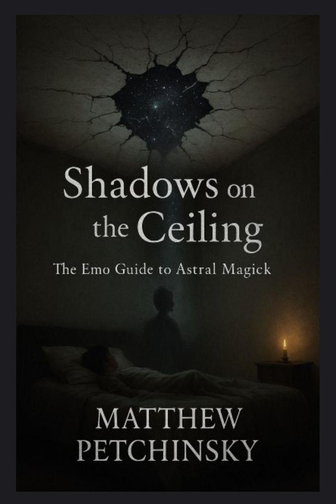 Shadows on the Ceiling