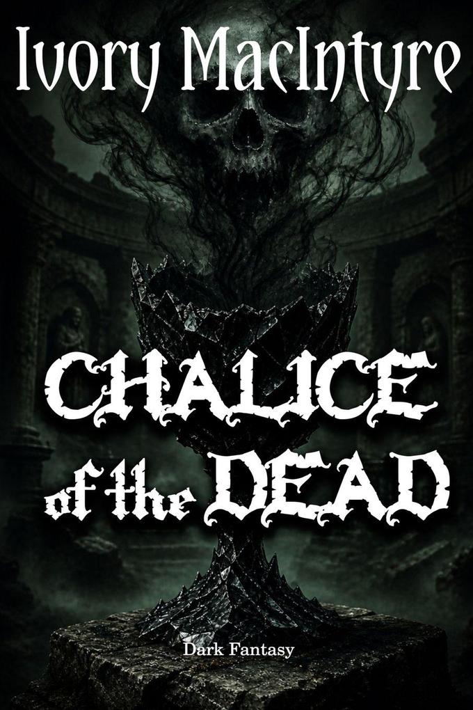 Chalice of the Dead