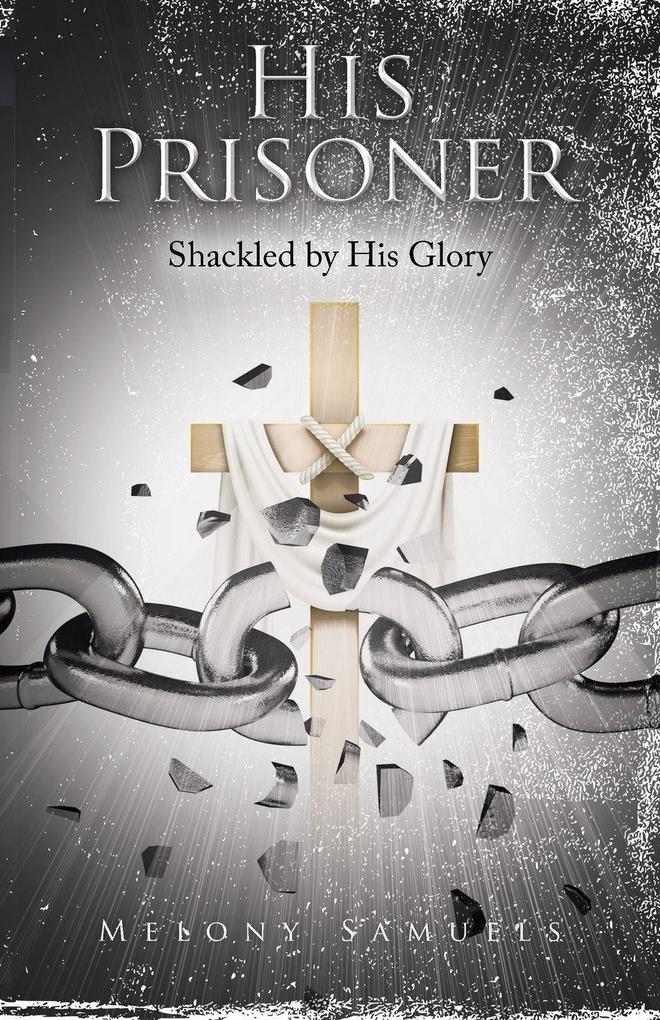 HIS PRISONER