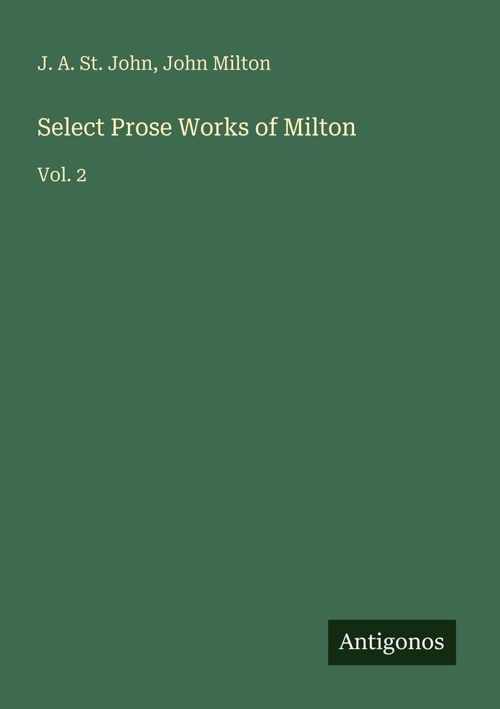 Select Prose Works of Milton