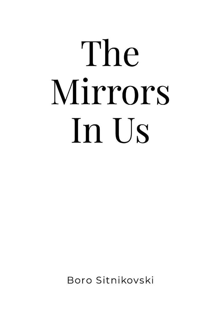 The Mirrors In Us