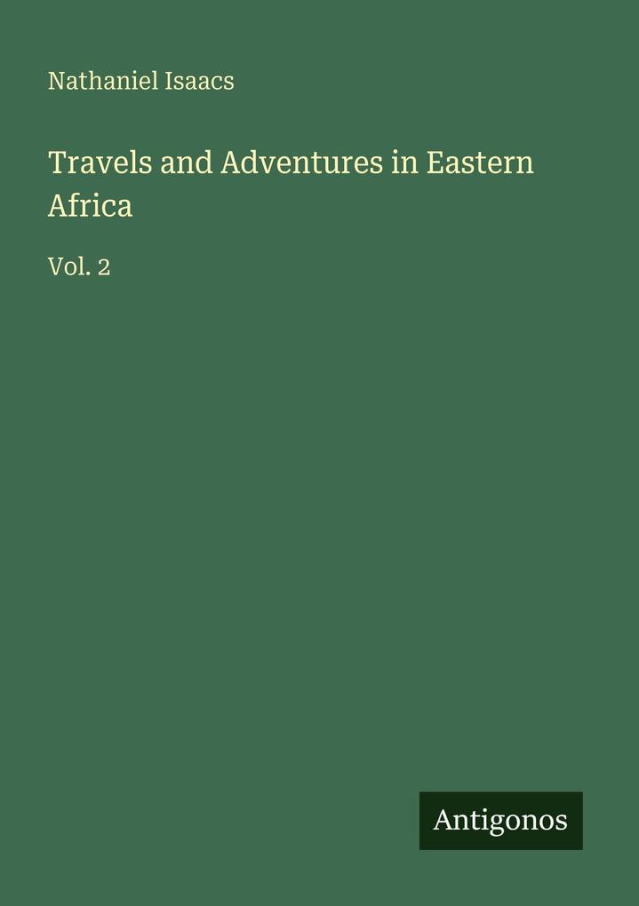 Travels and Adventures in Eastern Africa