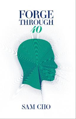 FORGE THROUGH 40