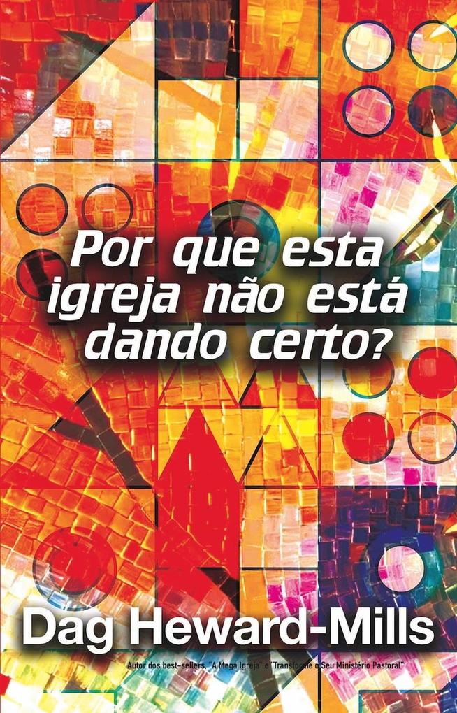 Por que esta igreja não está dando certo?