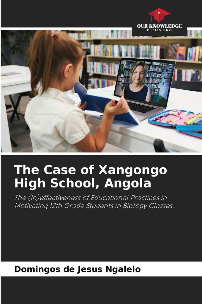 The Case of Xangongo High School Angola