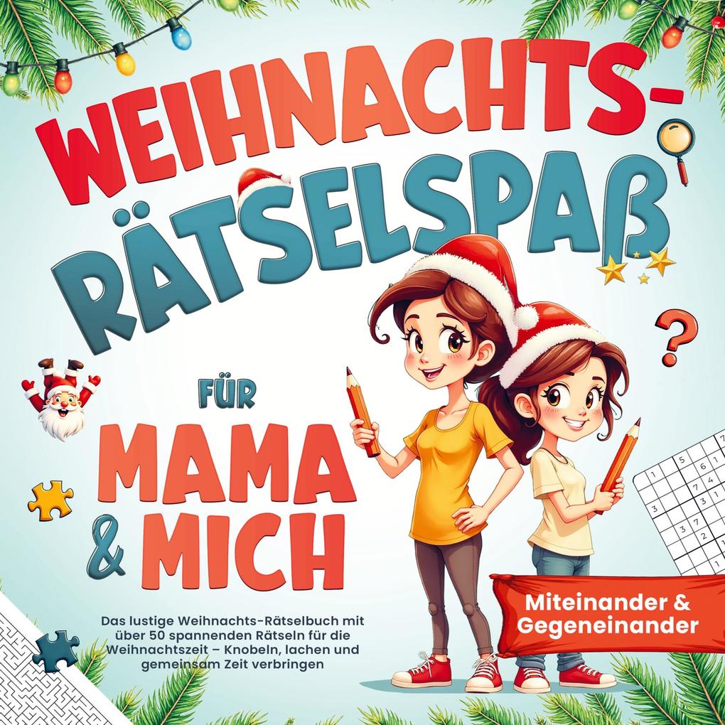 Weihnachts Rätselspaß für Mama & mich - Miteinander & Gegeneinander