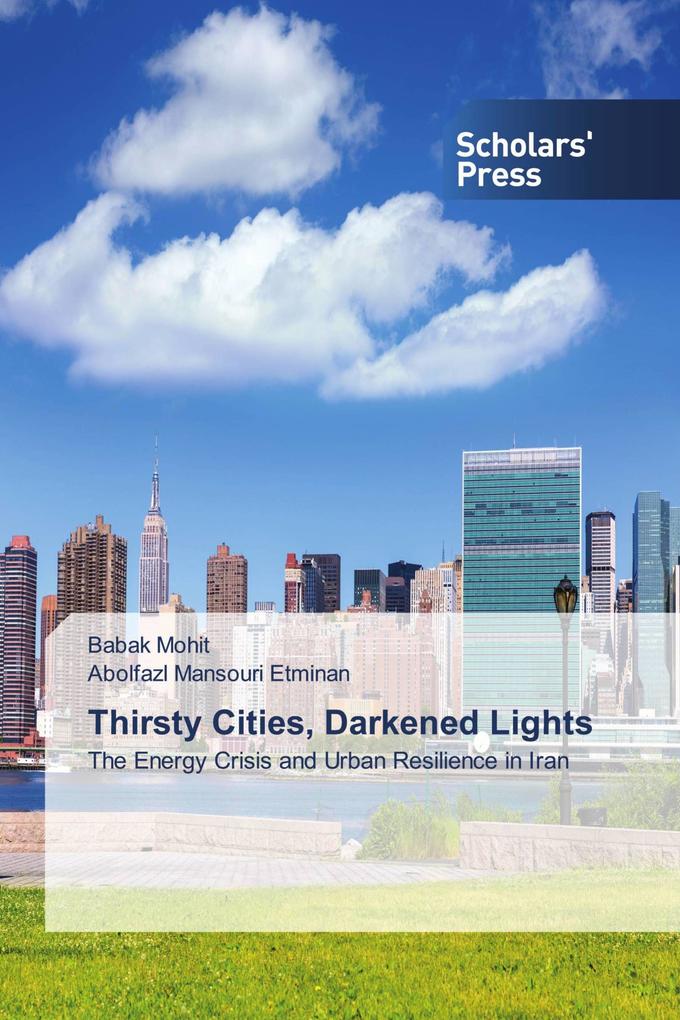 Thirsty Cities Darkened Lights