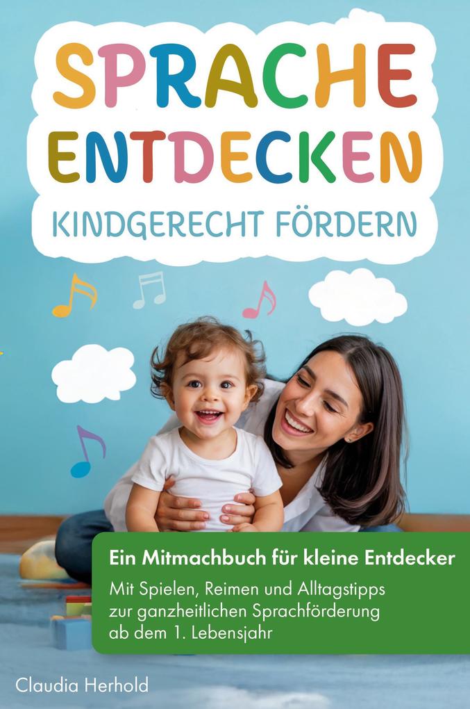 Sprache entdecken - Kindgerecht fördern