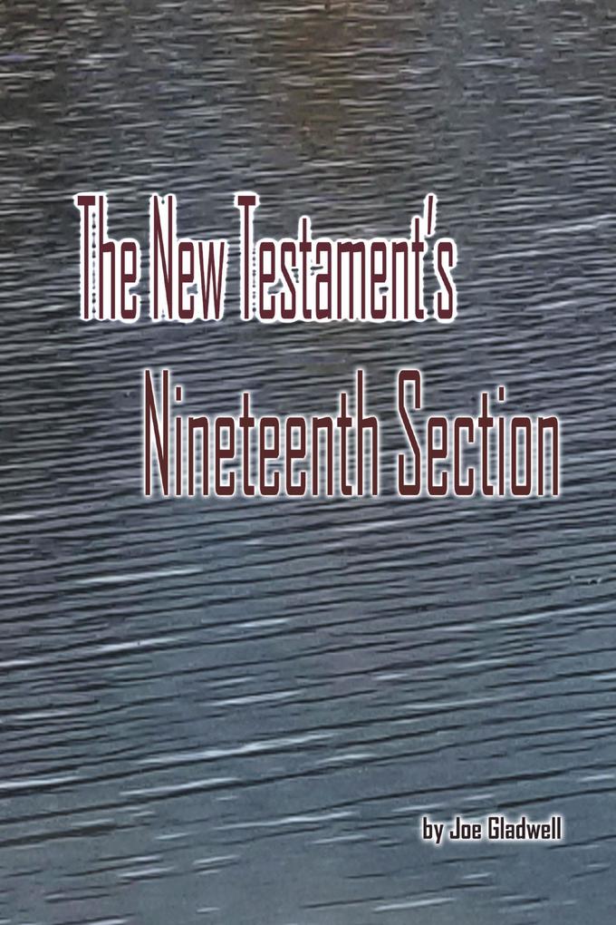 The New Testament's Nineteenth Section