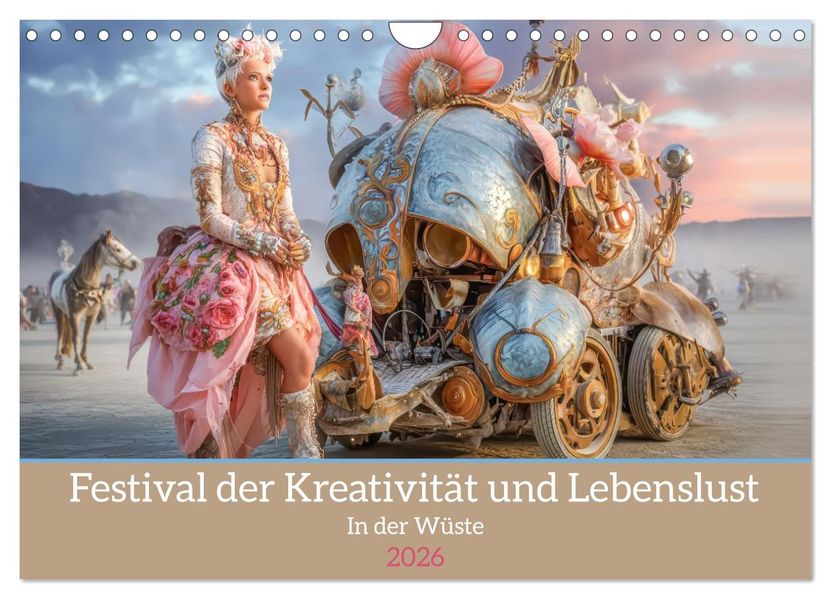 Festival der Kreativität und Lebenslust - In der Wüste (Wandkalender 2026 DIN A4 quer) CALVENDO Monatskalender