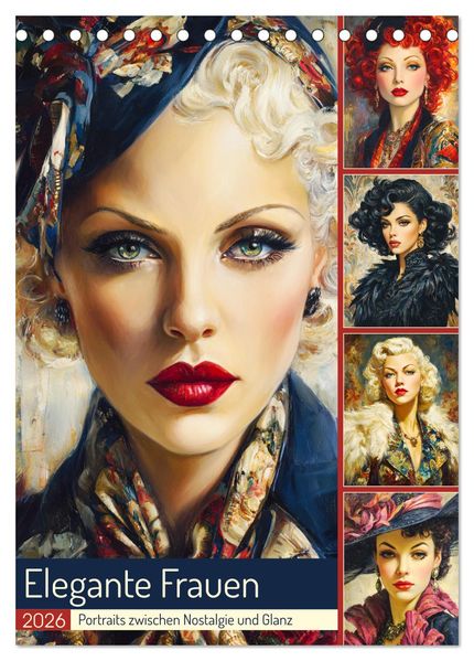 Elegante Frauen. Portraits zwischen Nostalgie und Glanz (Tischkalender 2026 DIN A5 hoch) CALVENDO Monatskalender