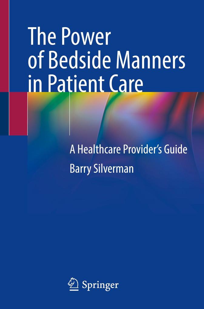 The Power of Bedside Manners in Patient Care