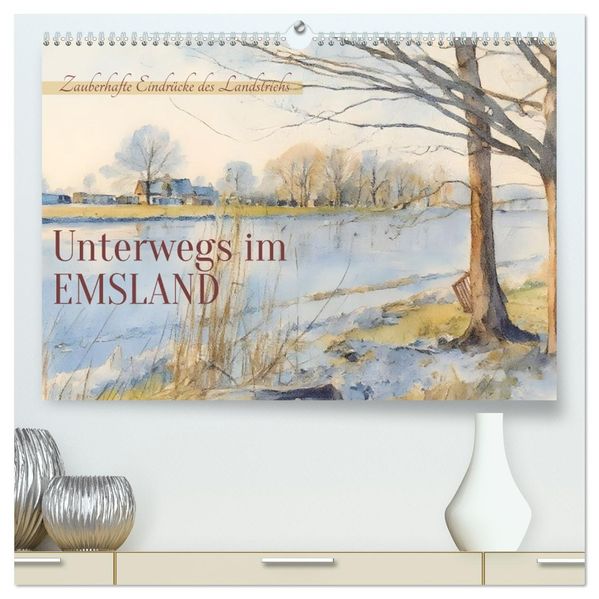 Unterwegs im Emsland (hochwertiger Premium Wandkalender 2026 DIN A2 quer) Kunstdruck in Hochglanz