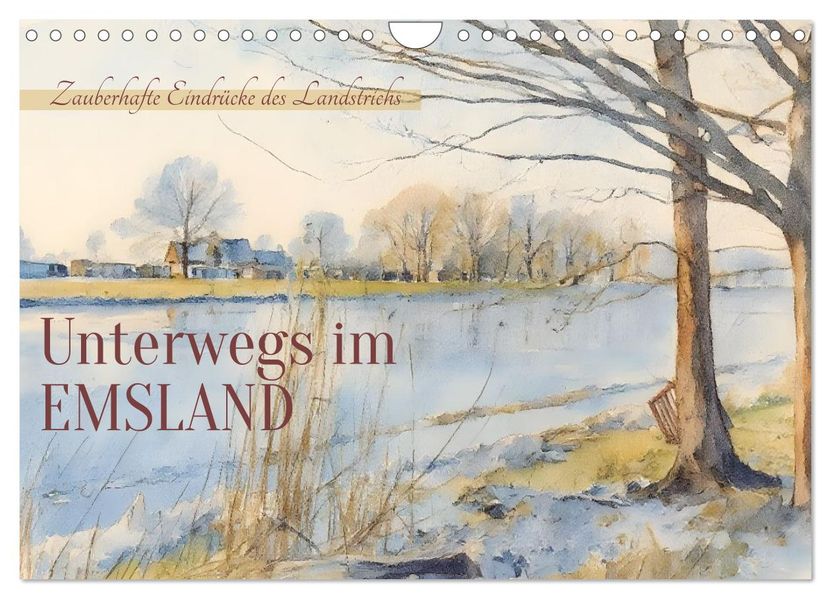 Unterwegs im Emsland (Wandkalender 2026 DIN A4 quer) CALVENDO Monatskalender
