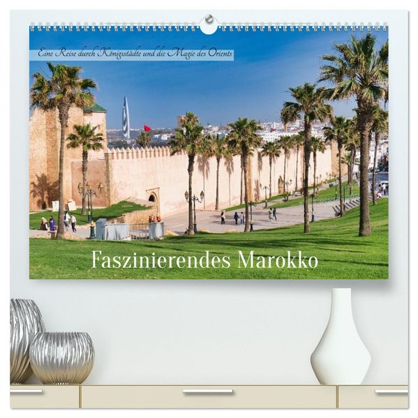 Faszinierendes Marokko (hochwertiger Premium Wandkalender 2026 DIN A2 quer) Kunstdruck in Hochglanz