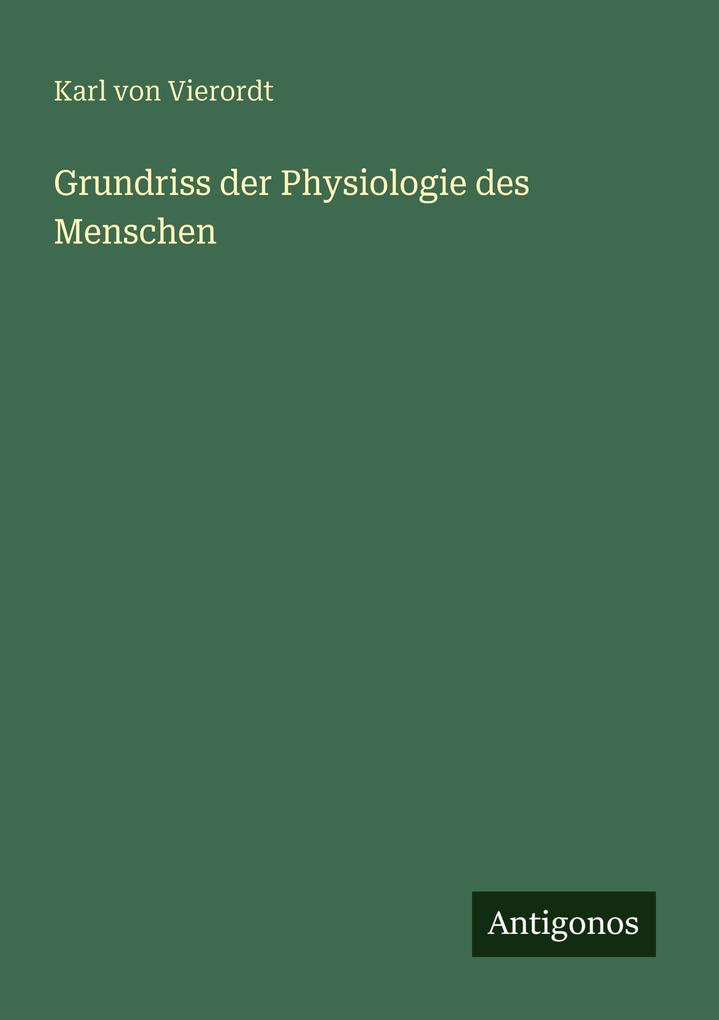 Grundriss der Physiologie des Menschen