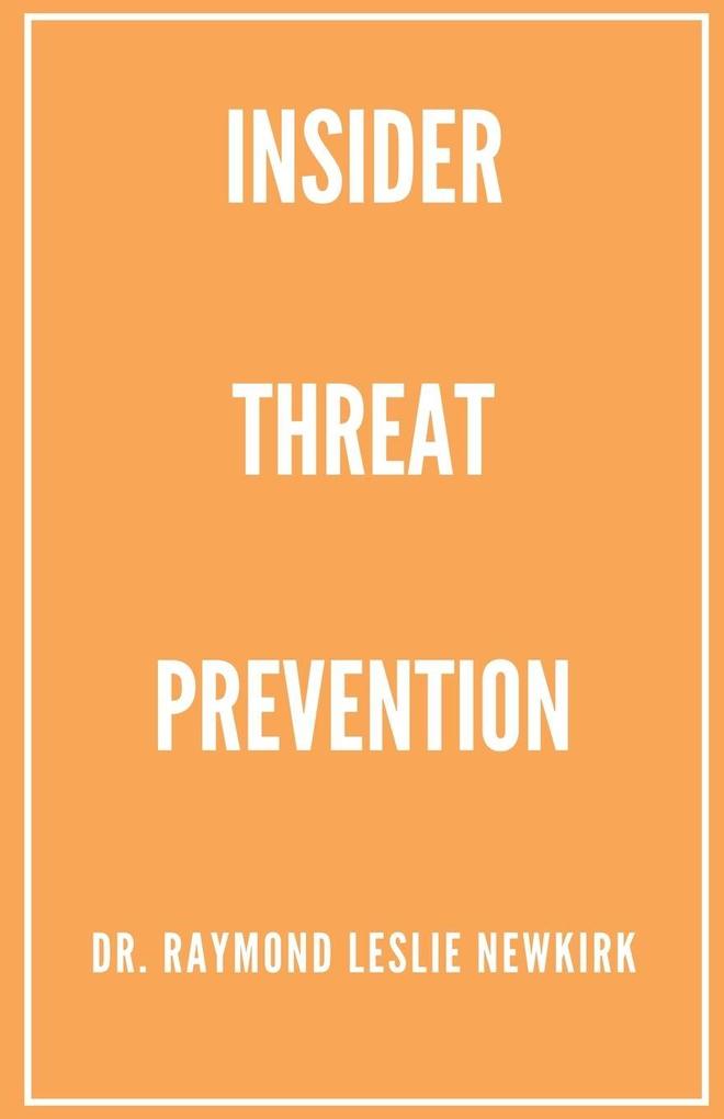 Insider Threat Prevention