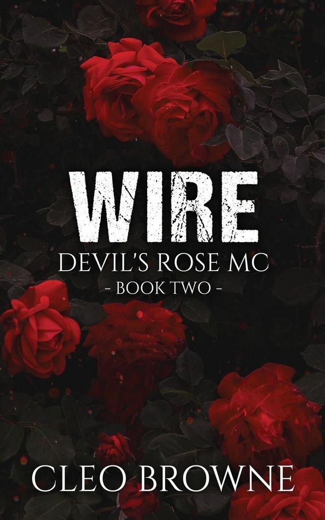 Wire - Devil's Rose MC Book Two