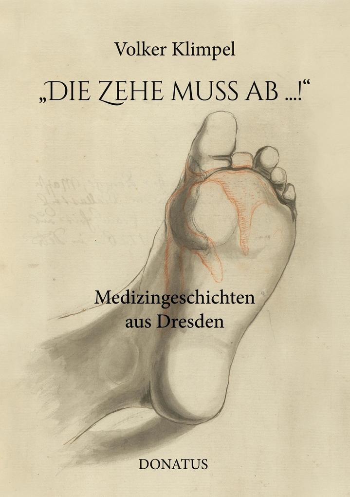 'Die Zehe muss ab ...!'
